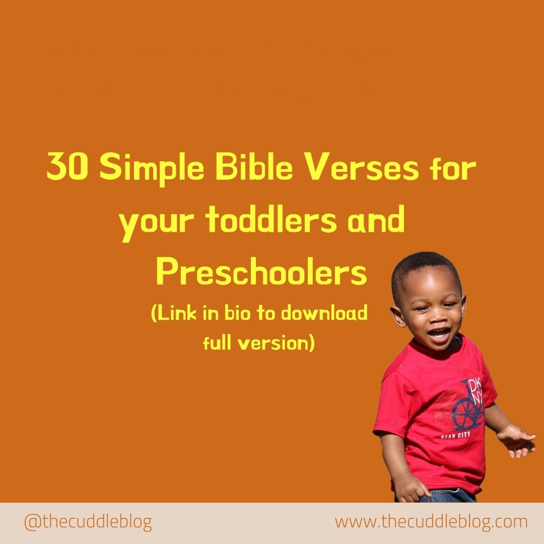 30 Simple Bible Verses For Your Toddler And Preschooler Help Your Child Know The Bible Early Cuddle Africa Homeschooling In Africa 30 Simple Bible Verses For Your Toddler And Preschooler Help Your Child Know The Bible Early Cuddle Africa Homeschooling In Africa