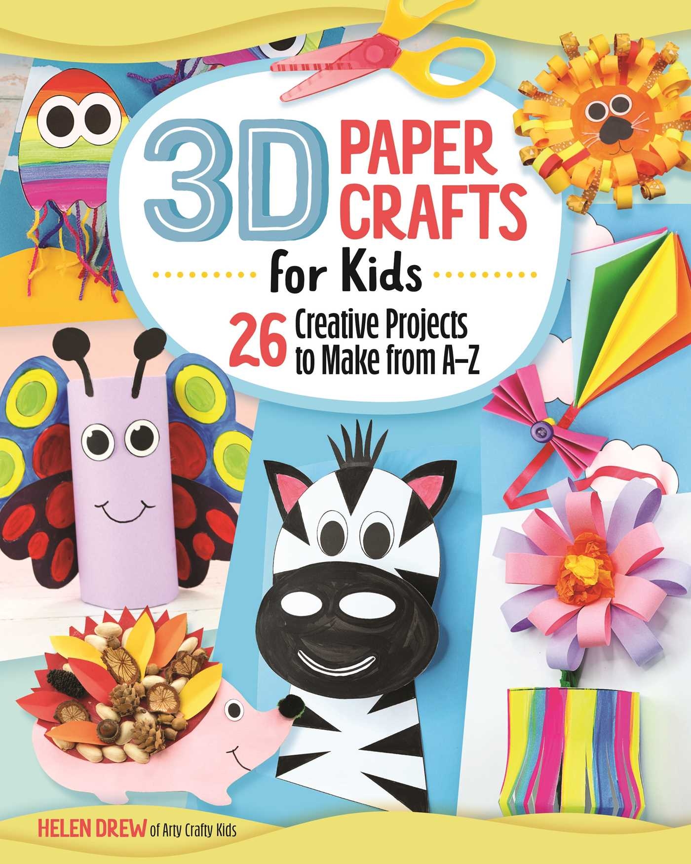 3D Paper Crafts For Kids Book By Helen Drew Official Publisher Page Simon U0026 Schuster AU