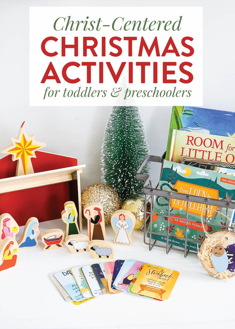 Christ Centered Christmas Activities For Toddlers And Preschoolers The Littles Me Christ Centered Christmas Activities For Toddlers And Preschoolers The Littles Me