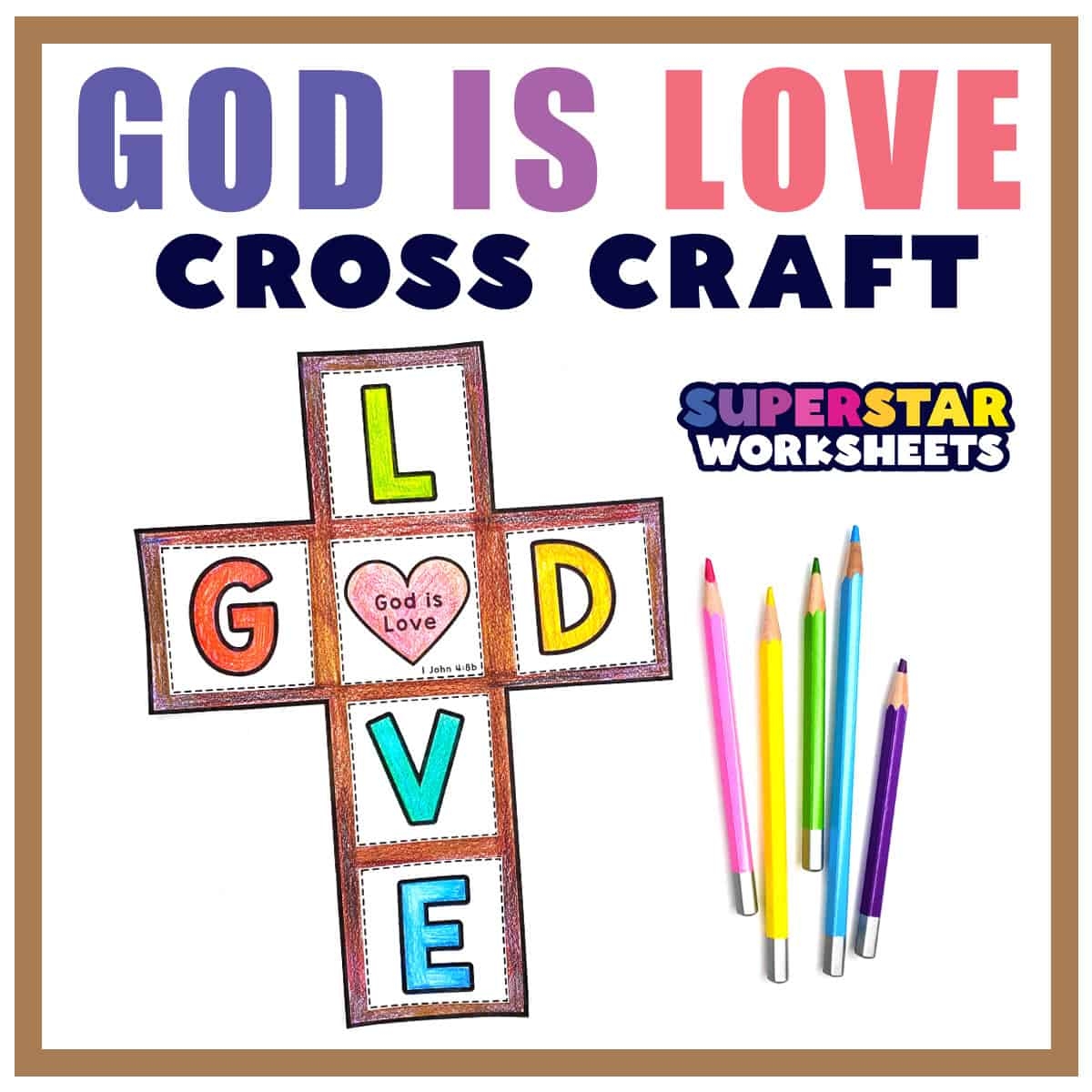 God Is Love Printable Cross Craft Superstar Worksheets God Is Love Printable Cross Craft Superstar Worksheets
