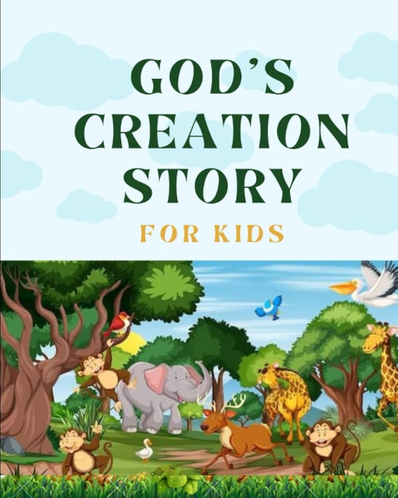 GOD S CREATION STORY FOR KIDS With Colouring Images Innocent Orji Onyebuchi Amazon sg Books