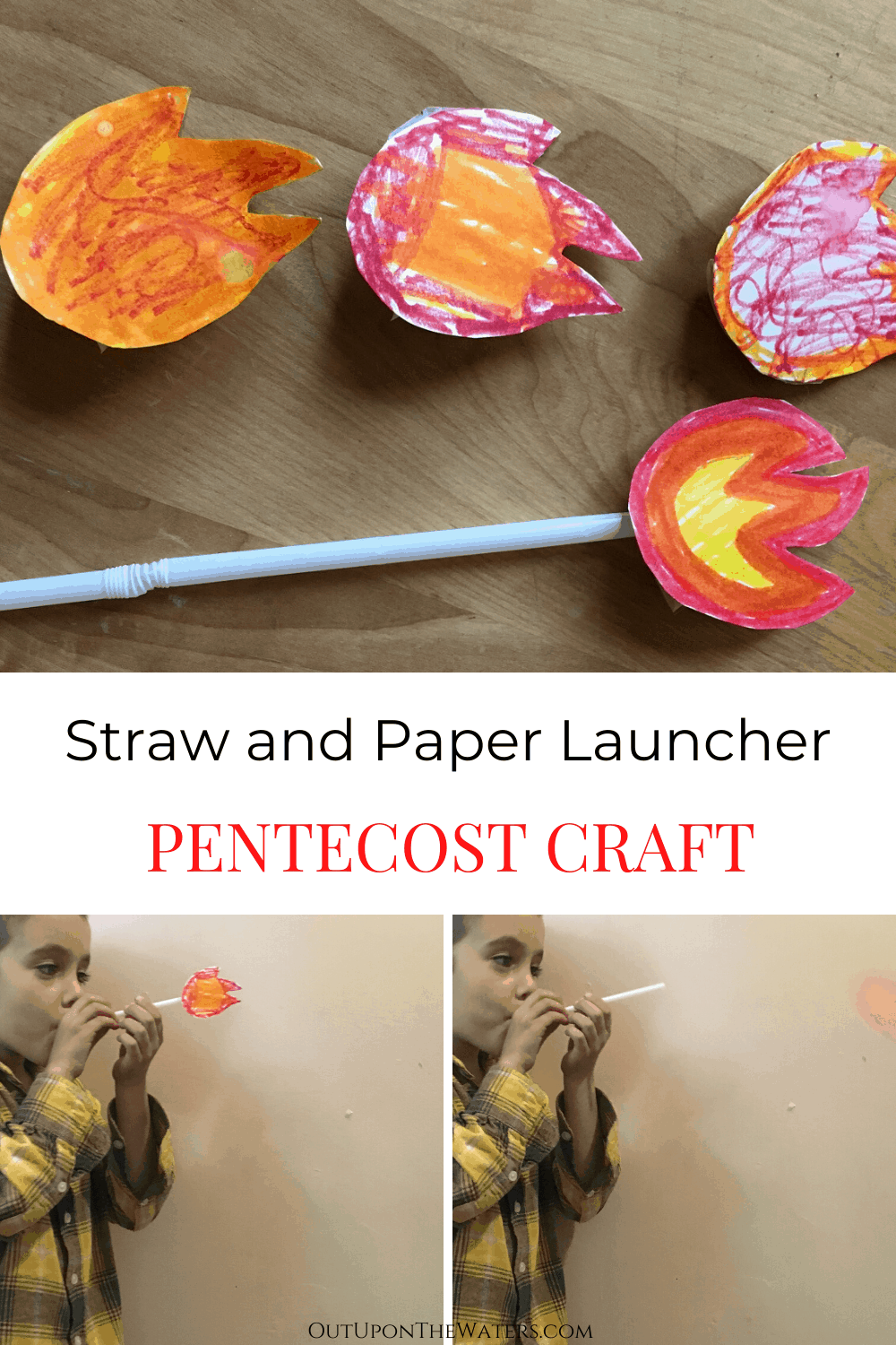 Straw And Paper Fire Launcher Pentecost Craft For Kids Out Upon The Waters
